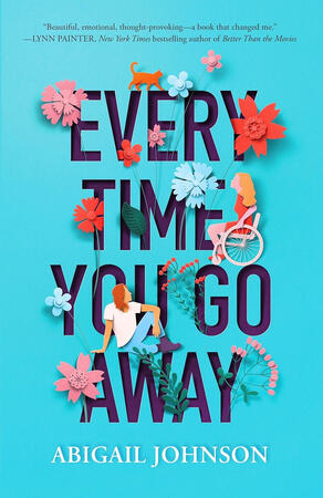 EVERY TIME YOU GO AWAY